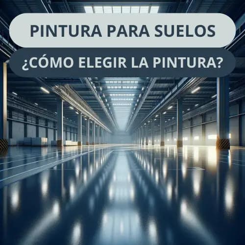 Guía Definitiva: Cómo Elegir Pintura para Suelos Industriales | Consejos Expertos