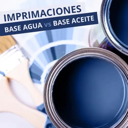 Diferencias entre Imprimación a Base de Agua y Aceite: Guía Completa para Elegir