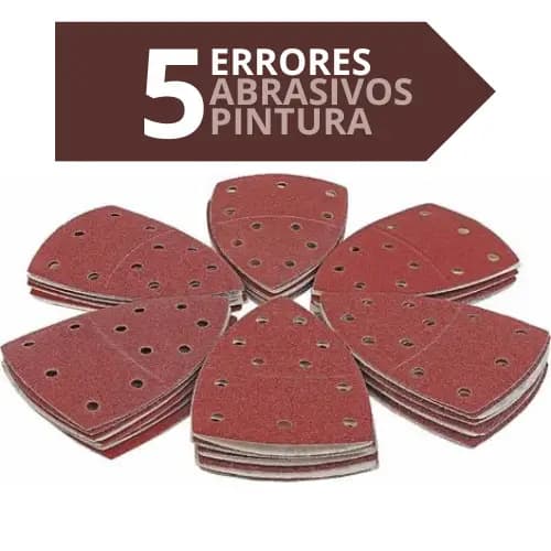 Los 5 errores más comunes al usar abrasivos en trabajos de pintura: Guía completa para evitarlos