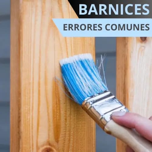 Errores comunes al utilizar barniz y cómo evitarlos - Guía completa para un barnizado perfecto