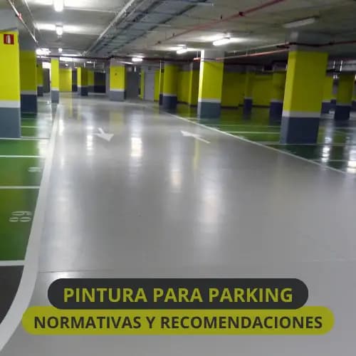 Pinturas para Parkings: Normativas, Recomendaciones y Acabados