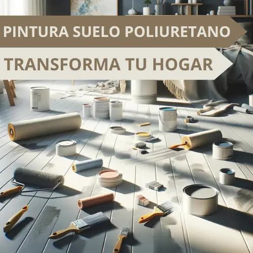 Pintura de poliuretano para suelos: estética y resistencia